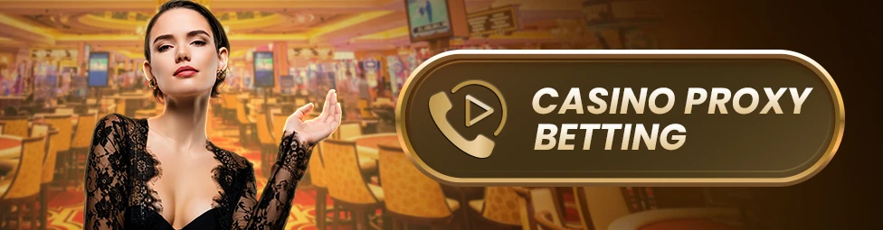 CASINO PROXY BETTING